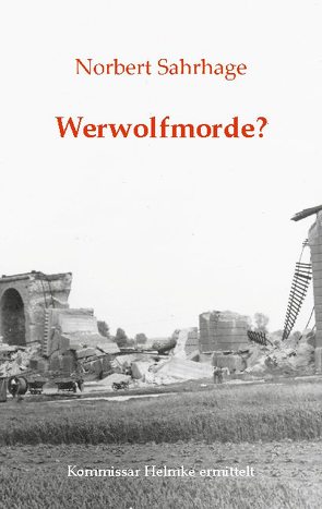 Werwolfmorde? von Sahrhage,  Norbert