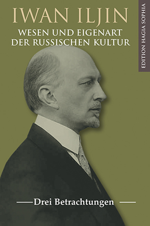 Wesen und Eigenart der russischen Kultur von Iljin,  Iwan Alexandrowitsch