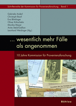 »… wesentlich mehr Fälle als angenommen« von Anderl,  Gabriele, Bacher,  Ute, Barta,  Ilsebill, Bazil,  Christoph, Binder-Krieglstein,  Reinhard, Blimlinger,  Eva, Cazan-Simányi,  Ildikó, Ebner,  Silvia, Ehgartner,  Helmut, Frank,  Lisa, Franz,  Rainald, Fritsch,  Claire, Gröning,  Maren, Hatschek,  Christoph, Haupt,  Herbert, Hecht,  Dieter J., Kantor,  Alice, Kirchmayr,  Birgit, Klösch,  Christian, Kremser,  Manfred, Kühschelm,  Oliver, Leitner-Ruhe,  Karin, Loitfellner,  Sabine, Löscher,  Monika, Mayer,  Monika, Neuwirth,  Karin, Ortner,  Christian, Perz,  Bertrand, Pichorner,  Franz, Pokorny-Nagel,  Kathrin, Posch,  Herbert, Prochno,  Renate, Riedl-Dorn,  Christa, Rolinek,  Susanne, Rosenauer,  Artur, Schallmeiner,  Anneliese, Seidinger,  Michael R., Starlinger,  Verena, Stelzl-Gallian,  Anita, Stumpf,  Markus, Thurn-Valsassina,  Felicitas, Weidinger,  Leonhard, Werner,  Margot, Wladika,  Michael, Zechner,  Ingo, Zetter,  Peter