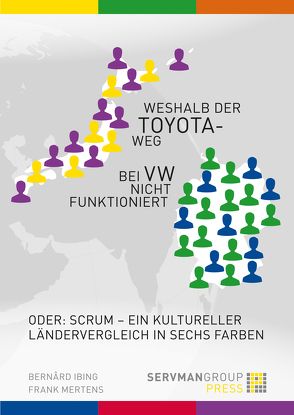 Weshalb der Toyotaweg bei VW nicht funktioniert von Ibing,  Bernârd, Mertens,  Frank