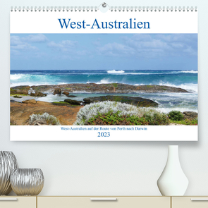 West-Australien (Premium, hochwertiger DIN A2 Wandkalender 2023, Kunstdruck in Hochglanz) von Berns,  Nicolette