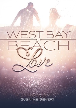 West Bay Beach Love von Sievert,  Susanne