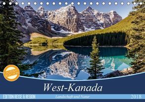 West-Kanada (Tischkalender 2018 DIN A5 quer) von Gerber,  Thomas