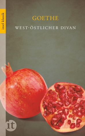 West-östlicher Divan von Goethe,  Johann Wolfgang