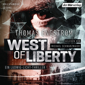 West of Liberty von Engström,  Thomas, Rüegger,  Lotta, Schwarzmaier,  Michael, Wolandt,  Holger