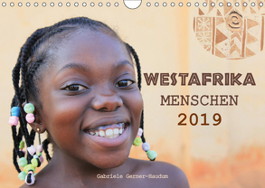 Westafrika Menschen 2019 (Wandkalender 2019 DIN A4 quer) von Gerner-Haudum,  Gabriele