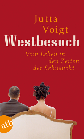 Westbesuch von Voigt,  Jutta