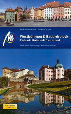 Westböhmen & Bäderdreieck von Bussmann,  Michael, Tröger,  Gabriele