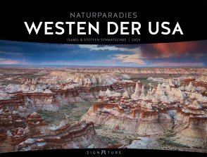 Westen der USA – Signature Kalender 2023 von Synnatschke,  Isabel und Steffen