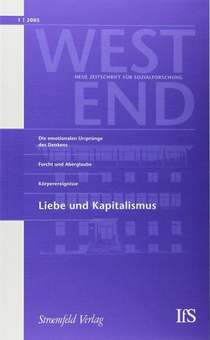 WestEnd 2005/1: Liebe und Kapitalismus von Institut für Sozialforschung,  Frankfurt am Main
