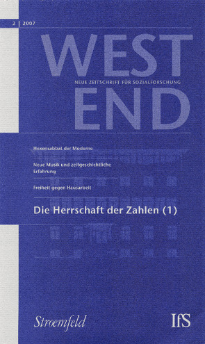 WestEnd 2007/2: Die Herrschaft der Zahlen 1 von Institut für Sozialforschung,  Frankfurt am Main