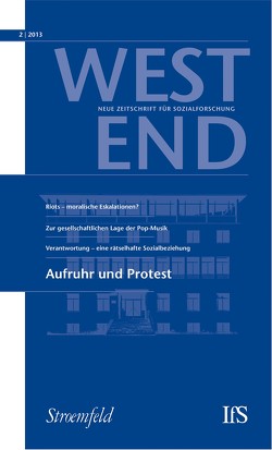 WestEnd 2013/2: Aufruhr und Protest von Inst.F.Sozialforschung