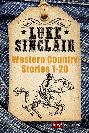 Western Country Stories, Großer Sammelband 1 bis 20 von Sinclair,  Luke