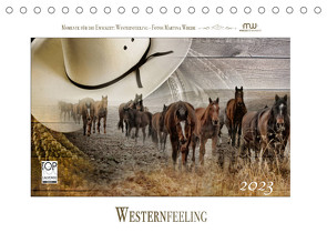 Western-Feeling (Tischkalender 2023 DIN A5 quer) von Wrede,  Martina