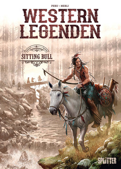 Western Legenden: Sitting Bull von Peru,  Olivier