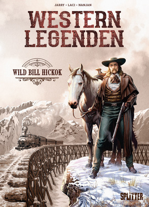 Western Legenden: Wild Bill Hickok von Jarry,  Nicolas, Laci