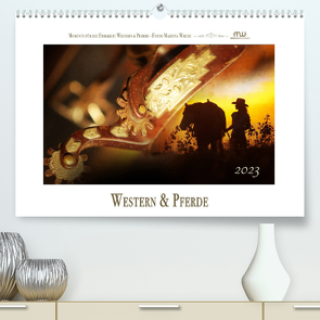 Western und PferdeCH-Version (Premium, hochwertiger DIN A2 Wandkalender 2023, Kunstdruck in Hochglanz) von Wrede,  Martina