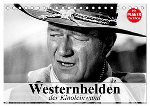 Westernhelden der Kinoleinwand (Tischkalender 2024 DIN A5 quer), CALVENDO Monatskalender von Stanzer,  Elisabeth