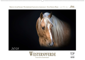 Westernpferde – Faszination und Leidenschaft (Wandkalender 2021 DIN A2 quer) von Wrede,  Martina