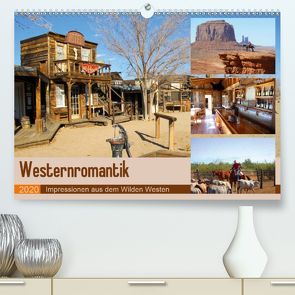 Westernromantik 2020. Impressionen aus dem Wilden Westen (Premium, hochwertiger DIN A2 Wandkalender 2020, Kunstdruck in Hochglanz) von Lehmann (Hrsg.),  Steffani