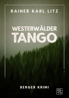 Westerwälder Tango von Litz,  Rainer Karl