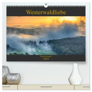 Westerwaldliebe (hochwertiger Premium Wandkalender 2024 DIN A2 quer), Kunstdruck in Hochglanz von Kempfer,  Thomas