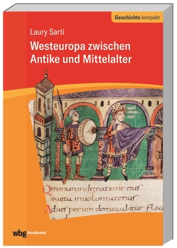 Westeuropa zwischen Antike und Mittelalter von Sarti,  Laury