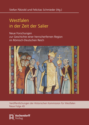 Westfalen in der Zeit der Salier von Pätzold,  Stefan, Schmieder,  Felicitas