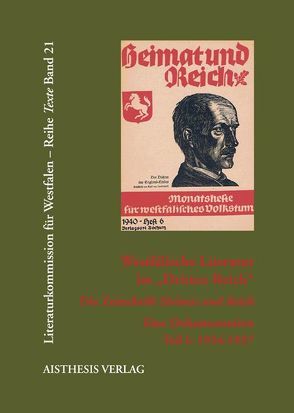 Westfälische Literatur im „Dritten Reich“. Die Zeitschrift „Heimat und Reich“ von Goedden,  Walter, Maxwill,  Arnold