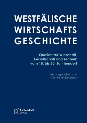 Westfälische Wirtschaftsgeschichte von Ellerbrock,  Karl-Peter