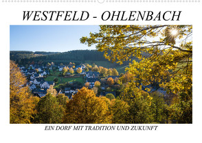 Westfeld-Ohlenbach – Ein Dorf mit Tradition und Zukunft (Wandkalender 2023 DIN A2 quer) von Bücker,  Heidi