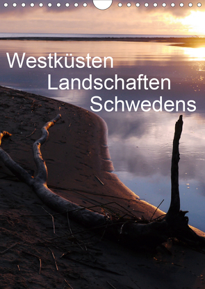 Westküsten Landschaften Schwedens (Wandkalender 2021 DIN A4 hoch) von Dietsch,  Monika