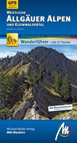 Westliche Allgäuer Alpen und Kleinwalsertal MM-Wandern von Sieber,  Nikolaus