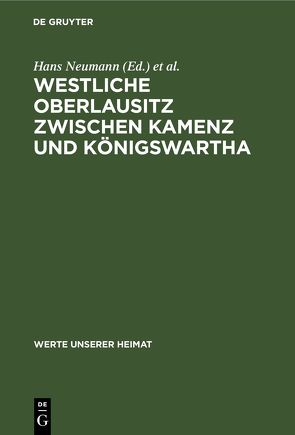 Westliche Oberlausitz zwischen Kamenz und Königswartha von Neumann,  Hans, Schmidt,  Werner
