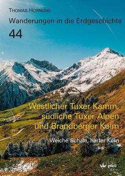 Westlicher Tuxer Kamm, südliche Tuxer Alpen und Brandberger Kolm von Hornung,  Thomas