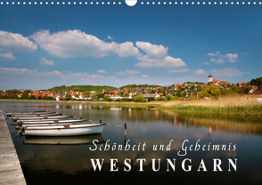 Westungarn – Schönheit und Geheimnis (Wandkalender 2021 DIN A3 quer) von Mueringer,  Christian