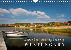 Westungarn – Schönheit und Geheimnis (Wandkalender 2023 DIN A4 quer) von Mueringer,  Christian
