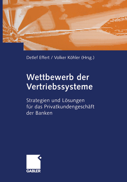 Wettbewerb der Vertriebssysteme von Effert,  Detlef, Köhler,  Volker