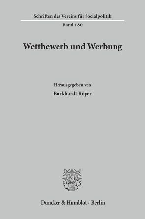 Wettbewerb und Werbung. von Röper,  Burkhardt