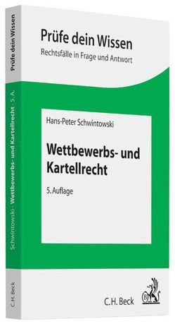 Wettbewerbs- und Kartellrecht von Schwintowski,  Hans-Peter