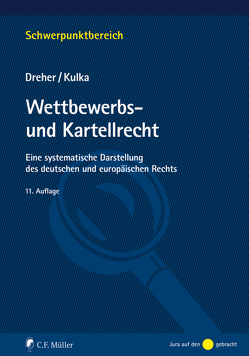 Wettbewerbs- und Kartellrecht von Dreher,  Meinrad, Kulka,  Michael