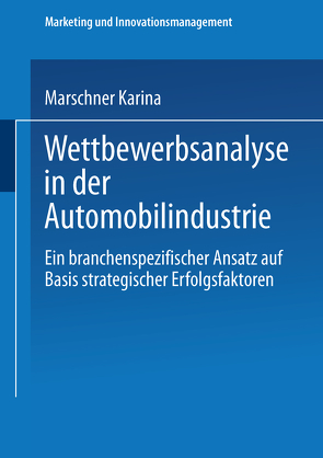 Wettbewerbsanalyse in der Automobilindustrie von Marschner,  Karina