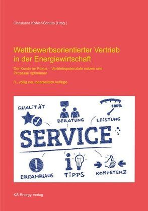 Wettbewerbsorientierter Vertrieb in der Energiewirtschaft von Köhler-Schute,  Christiana