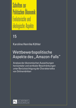 Wettbewerbspolitische Aspekte des «Amazon-Falls» von Köhler,  Karoline Henrike