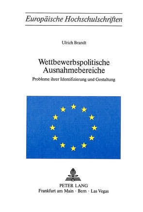 Wettbewerbspolitische Ausnahmebereiche von Brandt,  Ulrich