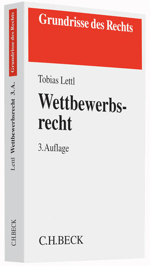 Wettbewerbsrecht von Lettl,  Tobias