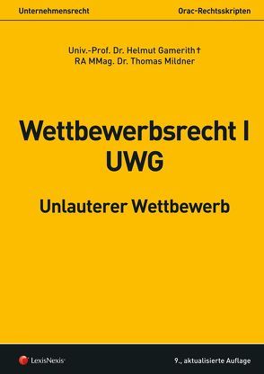 Wettbewerbsrecht I – UWG von Gamerith,  Helmut, Mildner,  Thomas
