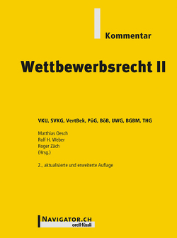 Wettbewerbsrecht II Kommentar von Oesch,  Matthias, Weber,  Rolf H., Zäch,  Roger