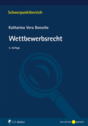 Wettbewerbsrecht von Boesche,  Katharina Vera