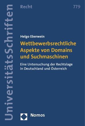 Wettbewerbsrechtliche Aspekte von Domains und Suchmaschinen von Eberwein,  Helgo